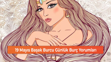 19 Mayıs Başak Burcu Günlük Burç Yorumları