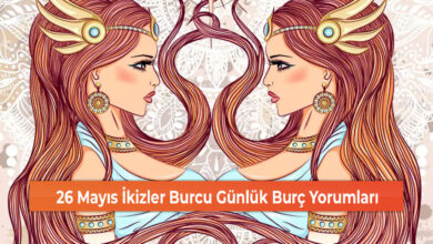 26 Mayıs İkizler Burcu Günlük Burç Yorumları