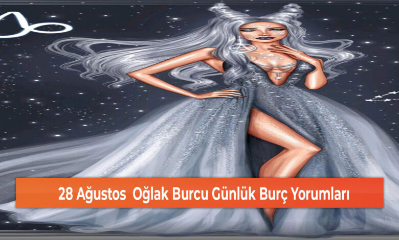 28 Agustos Oglak Burcu Gunluk Burc Yorumlari