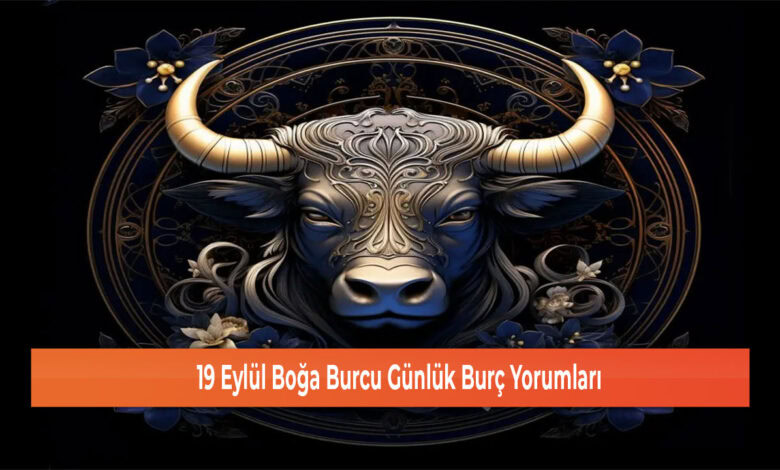 19 Eylul Boga Burcu Gunluk Burc Yorumlari