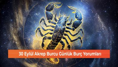 30 Eylul Akrep Burcu Gunluk Burc Yorumlari