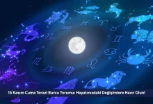 15 Kasim Cuma Terazi Burcu Yorumu