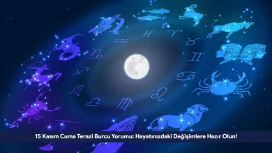 15 Kasim Cuma Terazi Burcu Yorumu